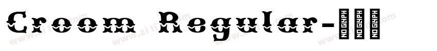 Croom Regular字体转换